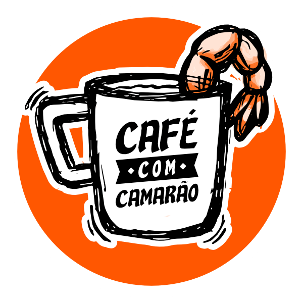 Podcast Café com Camarão